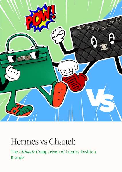 Hermes, Chanel, and Louis Vuitton: A Comparison of the Most