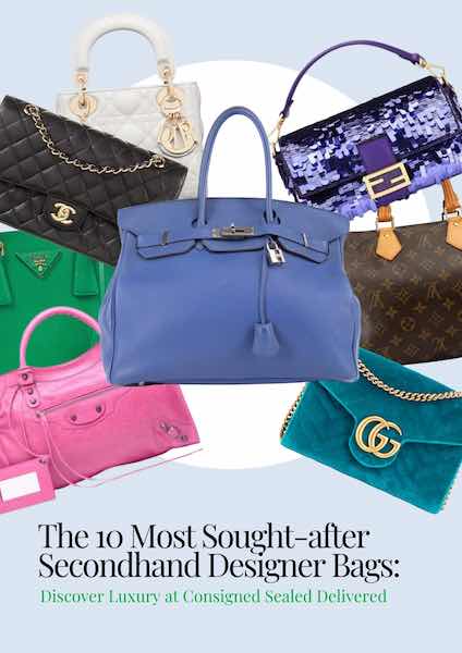 The 10 Most Sought After Second-Hand Designer Bags - Consigned